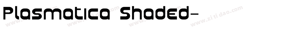 Plasmatica Shaded字体转换